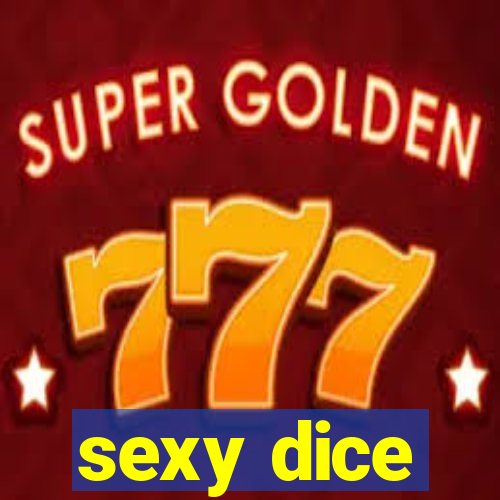 sexy dice